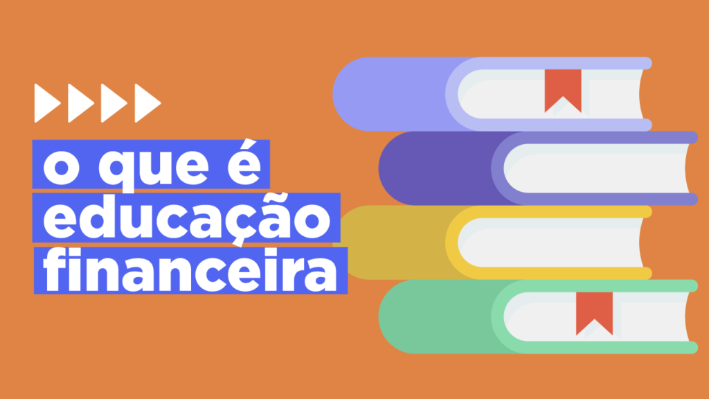 O que é educação financeira?