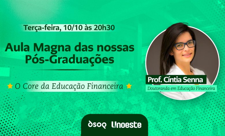 Aula Magna de Pós-Graduação em Educação Financeira – Transformando vidas financeiras